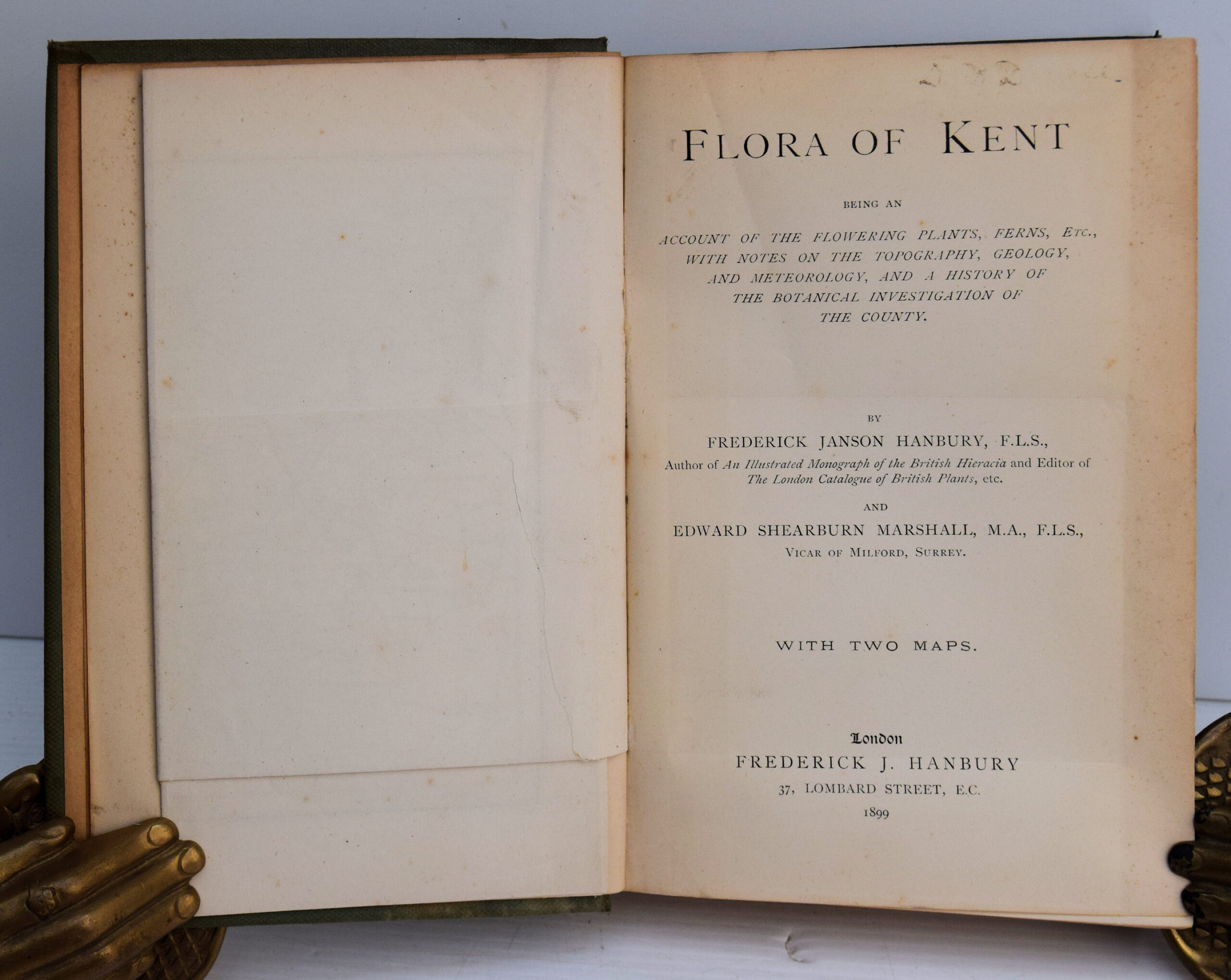 FLORA OF KENT BEING AN ACCOUNT OF THE FLOWERING PLANTS, FERNS, Etc., WITH NOTES ON THE TOPOGRAPHY, GEOLOGY, AND METEOROLOGY, AND A HISTORY OF THE BOTANICAL INVESTIGATION OF THE COUNTY.