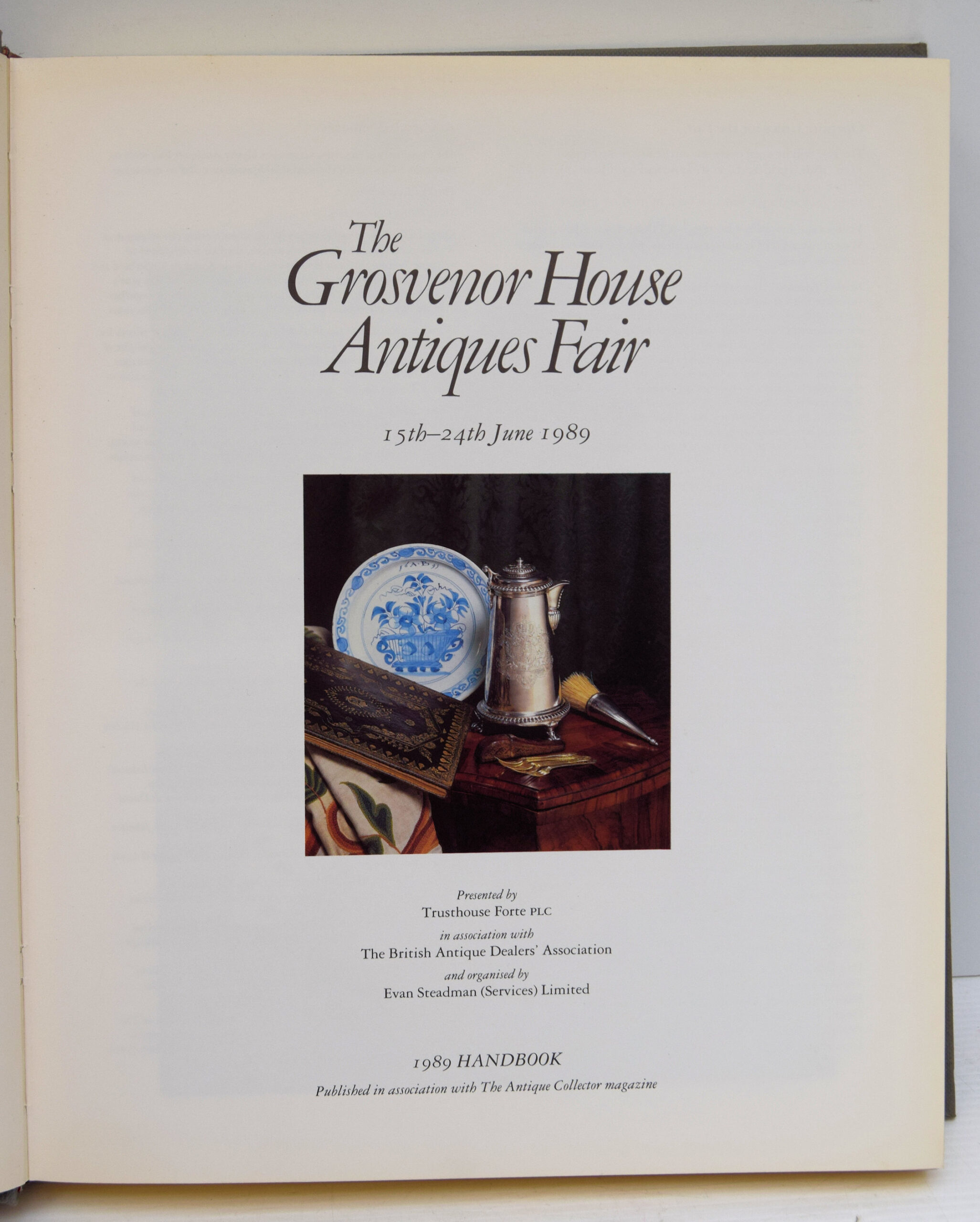THE GROSVENOR HOUSE ANTIQUES FAIR 1989 HANDBOOK.